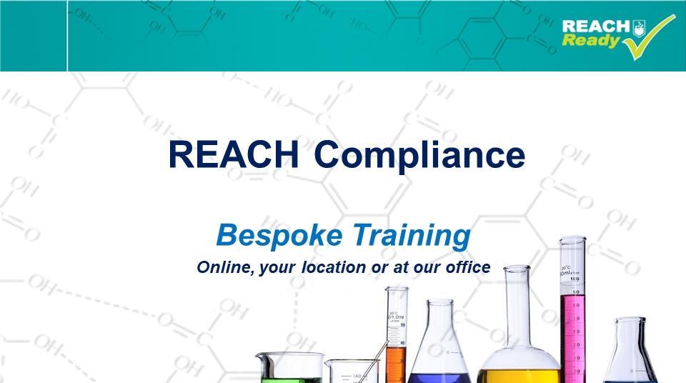 Managing REACH for manufacturers and importers: How compliant are you ...